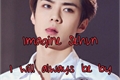 História: I will always be by your side (Imagine Sehun)