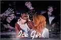 História: Ice Girl