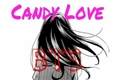 História: Imagine - Candy Love