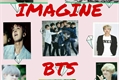 História: Imagine BTS (1)