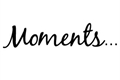 História: Moments...