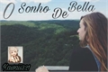 História: O Sonho De Bella!