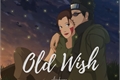História: Old Wish