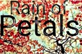História: Rain Of Petals