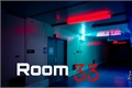 História: Room 33