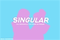 História: Singular