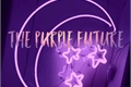 História: The Purple Future
