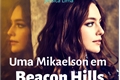 História: Uma Mikaelson em Beacon Hills