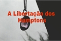 História: A Liberta&#231;&#227;o dos Hamptons