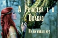 História: A Princesa e o Drag&#227;o