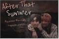 História: After That Summer (TaeKook)