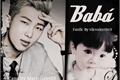 História: Bab&#225; (Imagine Kim Namjoon-RM)