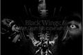 História: Black Wings: When Death falls in love with Life