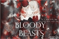 História: Bloody Beasts (Cancelada)