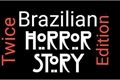 História: Brazilian Horror Story: Twice Edition