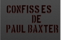 História: Confiss&#245;es de Paul Bexter
