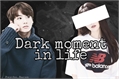 História: Dark moment in life - Imagine Jungkook