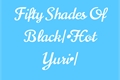 História: Fifty Shades Of Black