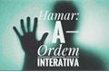 História: Hamar: A Ordem - Interativa