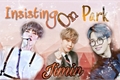 História: Insisting on Park Jimin(Em Revis&#227;o )