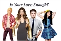 História: Is your love enough?