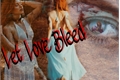 História: Let Love Bleed