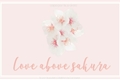 História: Love Above Sakura