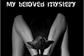 História: My Beloved Mystery