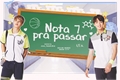 História: Nota 7 Pra Passar