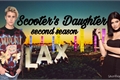História: Scooter&#39;s Daughter - Second Season