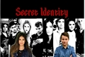 História: Secret Identity