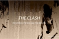 História: The Clash 4 - The Choice, The Way And The Bravery