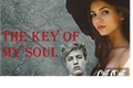 História: The key of my soul