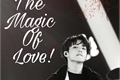História: The Magic Of Love - Imagine Jungkook
