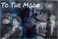 História: To The Moon-Yoonmin e Vkook