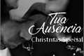 História: Tua Aus&#234;ncia: Christmas Special
