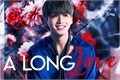 História: A Long Love ( Imagine Jungkook )