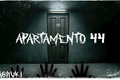 História: Apartamento 44