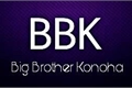 História: Big Brother Konoha !