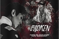 História: Broken - Byun Baekhyun