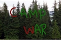 História: Camp War