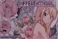 História: Different Girl