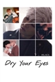 História: Dry Your Eyes Yoonmin
