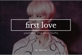 História: First Love (one shot-Yoonmin)