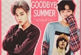 História: Goodbye, Summer