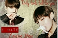 História: I Hate Loving You (Vkook-Taekook)