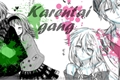 História: Karentai Gang