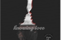História: Knowing love(natiese)