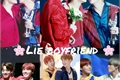 História: Lie boyfriend