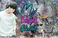 História: My Beloved Ghost